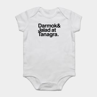 Darmok and Jalad at Tanagra. Baby Bodysuit